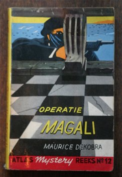 Maurice Dekobra - Operatie Magali - 1