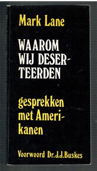 Waarom wij deserteerden door Mark Lane (oorlog Vietnam, militair) - 1