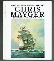 The marine paintings of Chris Mayger (intro David Larkin)