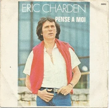 Eric Charden ‎: Pense A Moi (1977) - 1