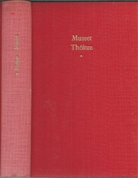 ALFRED DE MUSSET**THEATRE COMPLET**RENE CLAIR**YVES FLORENNE**TOME I**RELIURE HARDCOVER** - 2