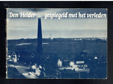 Den Helder gespiegeld verleden door Gus H. van Heusen - 1