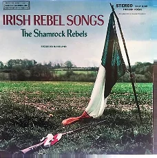 LP - THE SHAMROCK REBELS - IRISH REBEL SONGS