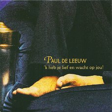 Paul De Leeuw - 'k Heb Je Lief / Wacht Op Jou 2 Track CDSingle