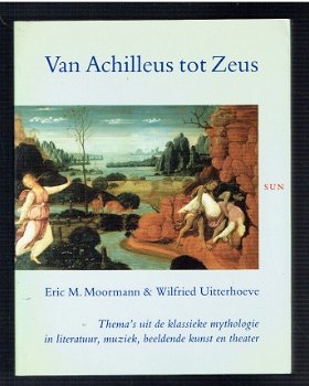 Van Achilles tot Zeus door Moormann & Uiterhoeve - 1