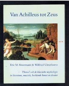Van Achilles tot Zeus door Moormann & Uiterhoeve