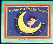 Peaceful piggy yoga by Kerry Lee Maclean