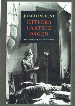 Hitlers laatste dagen door Joachim Fest - 1