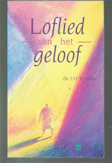 Loflied van het geloof door ds J.H. Velema