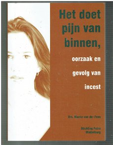 Het doet pijn van binnen, oorzaak en gevolg van incest