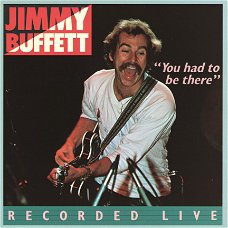 Jimmy Buffett  ‎– You Had To Be There ( Live) 1978- Pop rock country -Mint/review copy/never played