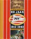 PSV - 80 jaar - 0 - Thumbnail