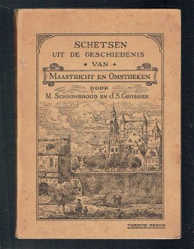 Schetsen uit de geschiedenis van Maastricht en omstreken - 2