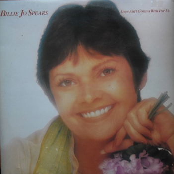 Billie Jo Spears / Love Ain't Gonna Wait For Us - 1