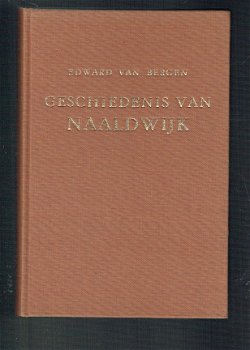 Geschiedenis van Naaldwijk door Edward van Bergen - 1