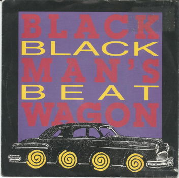 Black Man's Wagon ‎: Black Beat (1990) - 1