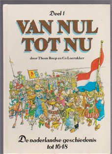 Van Nul tot nu 1 De vaderlandse geschiedenis tot 1648 hardcover