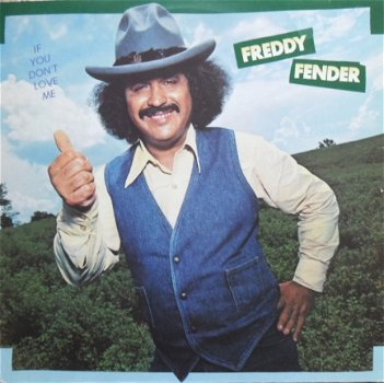 Freddy Fender / If you don't love me - 1