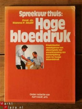 Prof. Dr. Hans P. Wolff - Spreekuur thuis: Hoge bloeddruk - 1