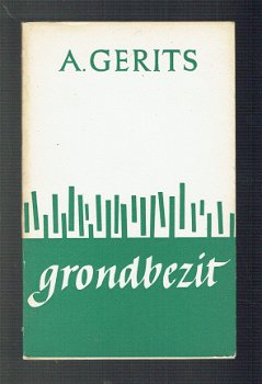 Grondbezit door A. Gerits (dichtbundel) - 1