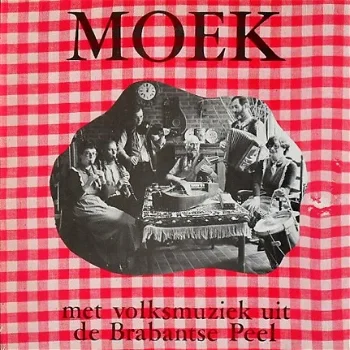 LP MOEK - Volksmuziek uit de Brabantse Peel - 0