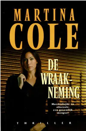Martina Cole = De wraakneming - nr. 1