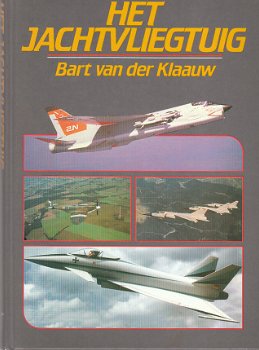 Het jachtvliegtuig door Bart van der Klaauw (oorlog / militair) - 1
