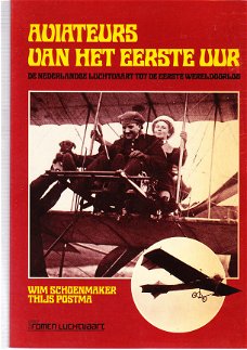 Aviateurs van het eerste uur door Schoenmaker en Postma (luchtvaart)