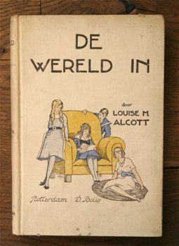 Louise M. Alcott - De wereld in - 1