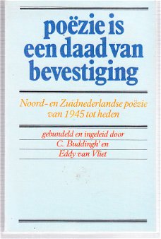 Poëzie is een daad van bevestiging door Buddingh & v Vliet