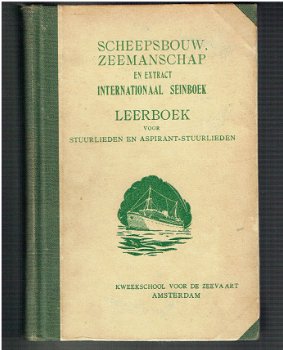 Scheepsbouw, zeemanschap en extract internationaal seinboek - 1