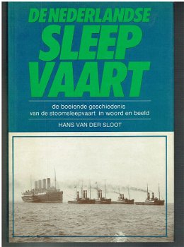 De Nederlandse sleepvaart door Hans van der Sloot - 1