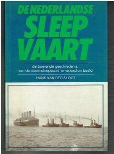 De Nederlandse sleepvaart door Hans van der Sloot