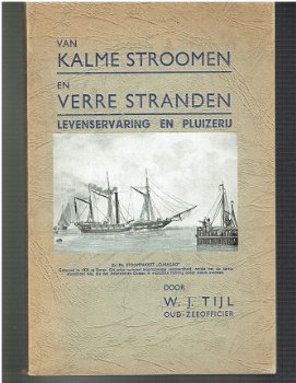 Van kalme stroomen en verre stranden door W.J. Tijl - 1