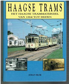 Haagse trams door Johan Blok (van 1864 tot heden)