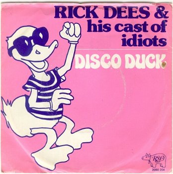 Rick Dees & his cast of idiots : Disco Duck (1975) - 1