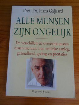 Alle mensen zijn ongelijk - Prof. Dr. Hans Galjaard - 1