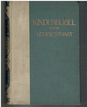 Kinderbijbel door Louise Stuart (editie 1902 of 1910) - 2