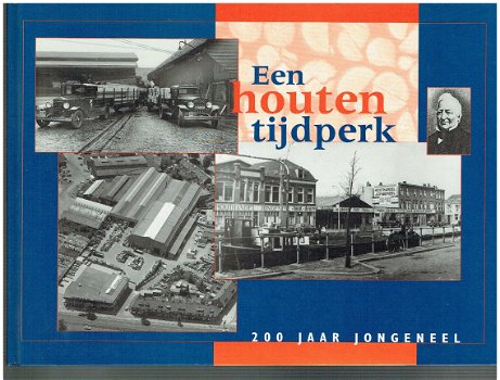 Een houten tijdperk (200 jaar Jongeneel in Utrecht) - 1