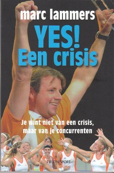 Yes! een crisis door Marc Lammers - 1