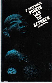 Poëzie van de Azteken door H.C. ten Berge - 1