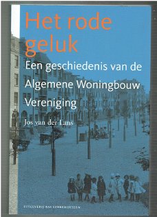 Het rode geluk door Jos van der Lans (amsterdam)