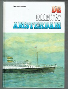 De Nieuw Amsterdam door Chris Konings (scheepvaart, maritiem)