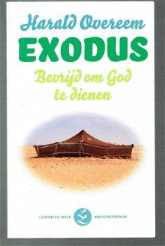 Exodus, bevrijd om god te dienen door Harald Overeem - 1