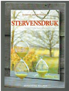 Stervensdruk door Suzanna van de Hunnen