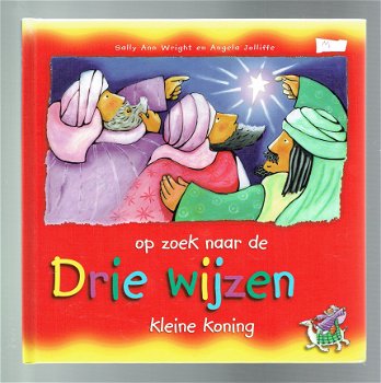 Drie wijzen op zoek naar de kleine koning door Wright ea (Kerstfeest) - 1