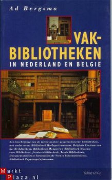 Vakbibliotheken in Nederland en België - Ad Bergsma - 1