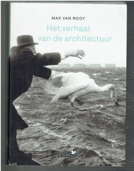 Het verhaal van de architectuur door Max van Rooy - 1