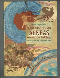 De zwerftochten van Aeneas naverteld door Paul Biegel