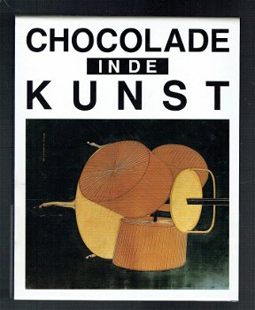 Chocolade in de kunst door Henk Egbers - 1